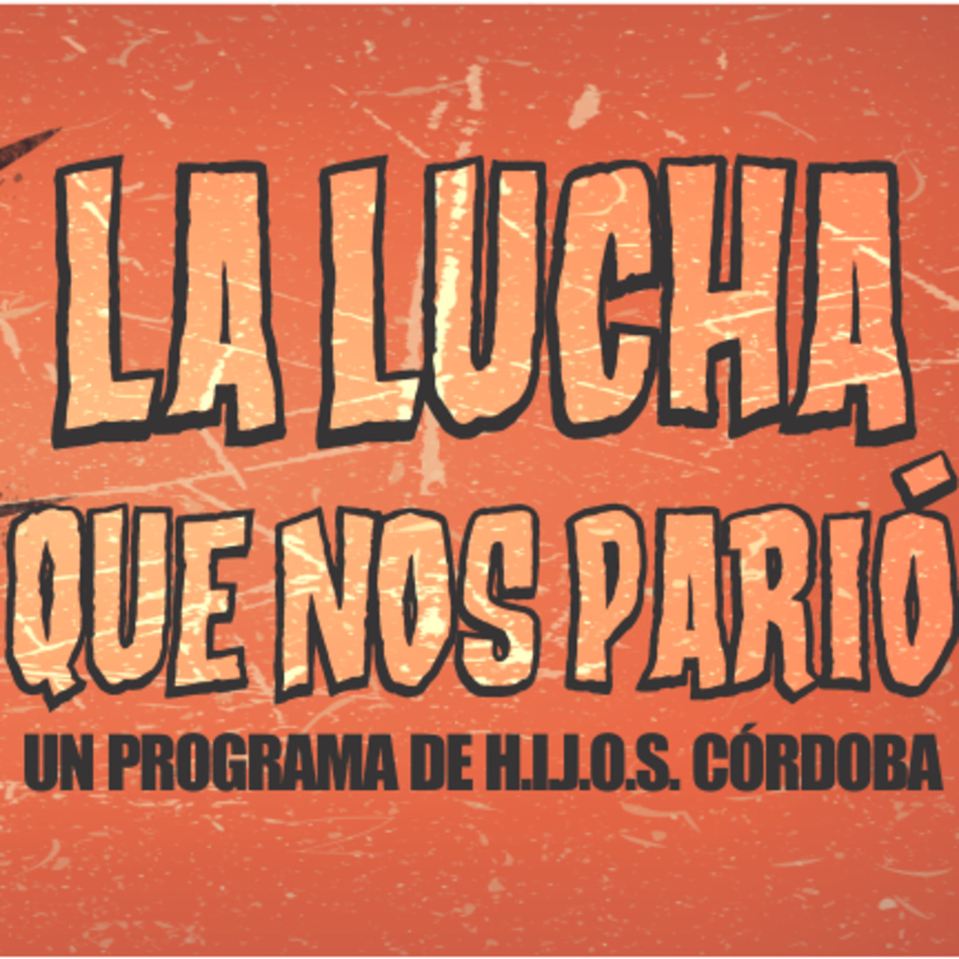 la lucha que nos parió