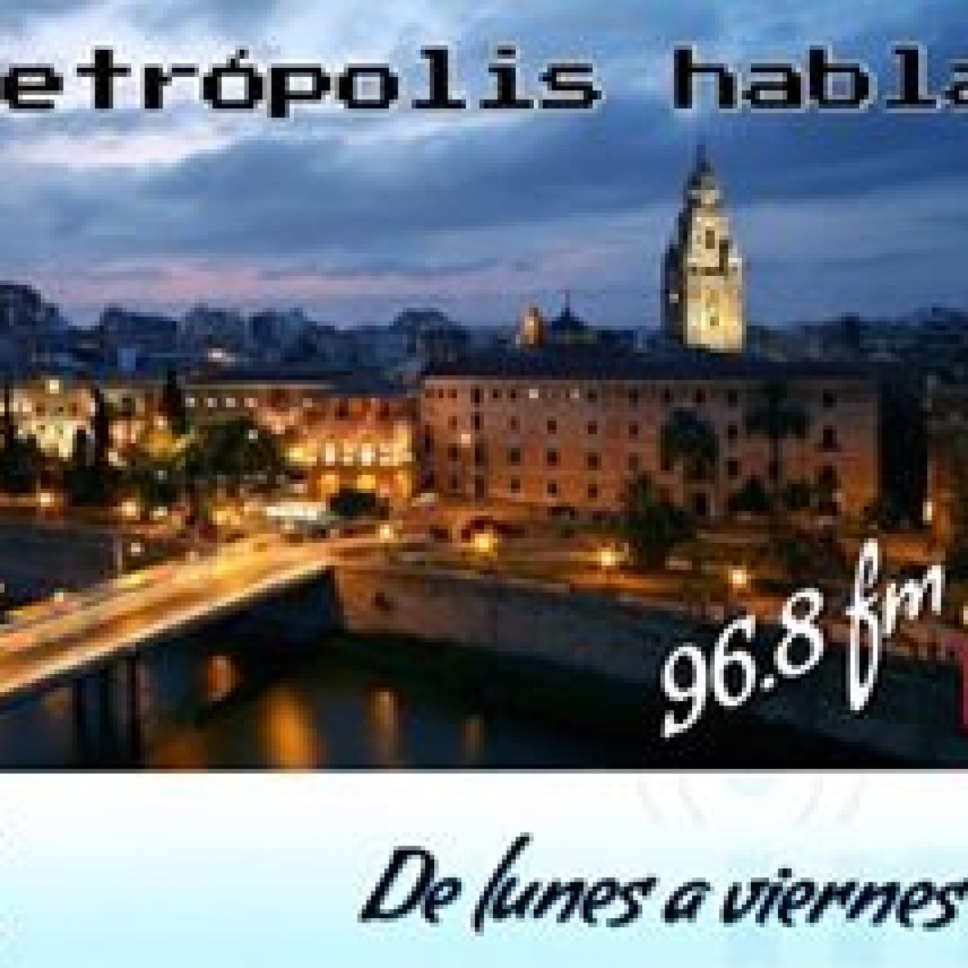 La Metrópoli Habla