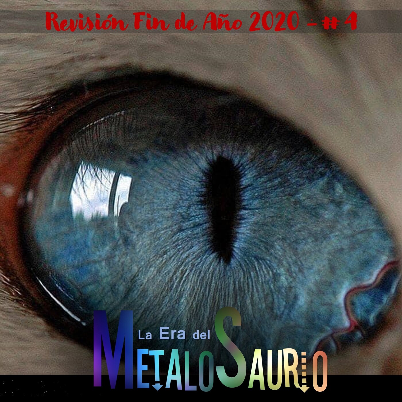 Revisión Fin de Año 2020 # 4 - La Era del MetaloSaurio (Edicion 374) episode artwork