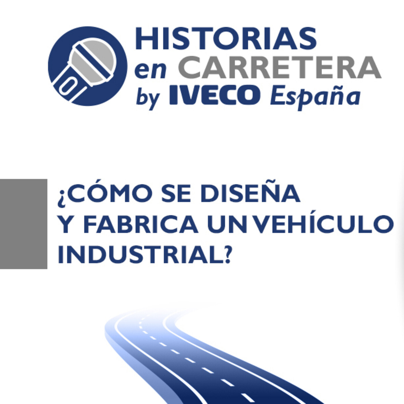 Historias en carretera by IVECO España