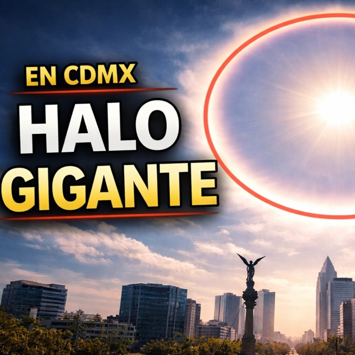 LOS DESVELADOS - ENORME HALO SOLAR SOBRE CDMX