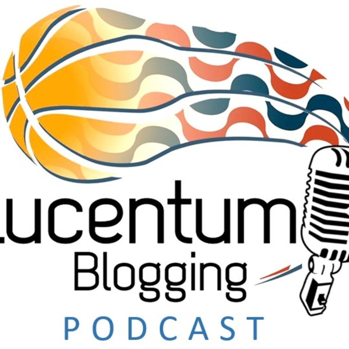 Lucentum Blogging Podcast