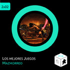 2x02 - Los mejores juegos de mazmorreo