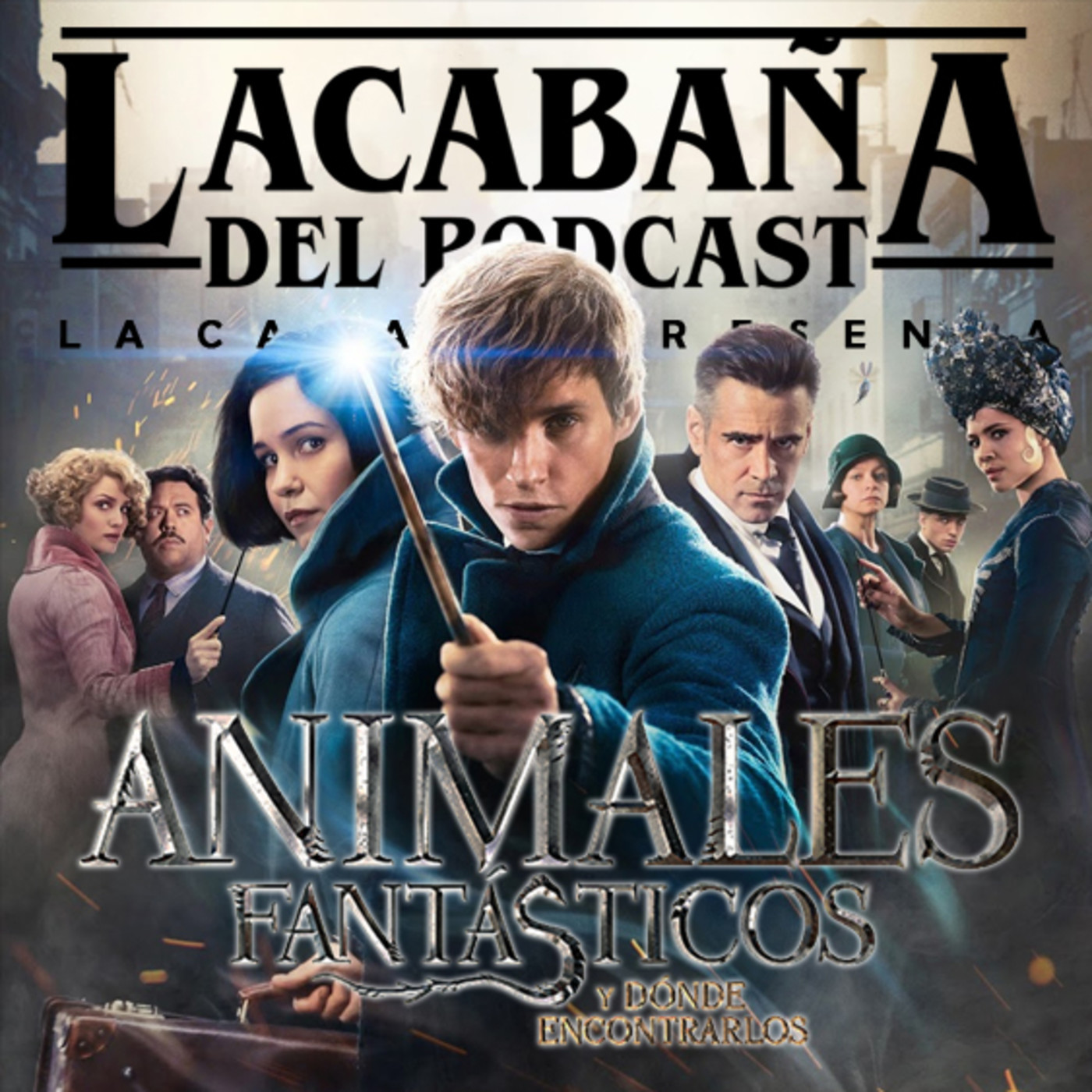 La Cabaña presenta: Animales Fantásticos y donde encontrarlos episode artwork