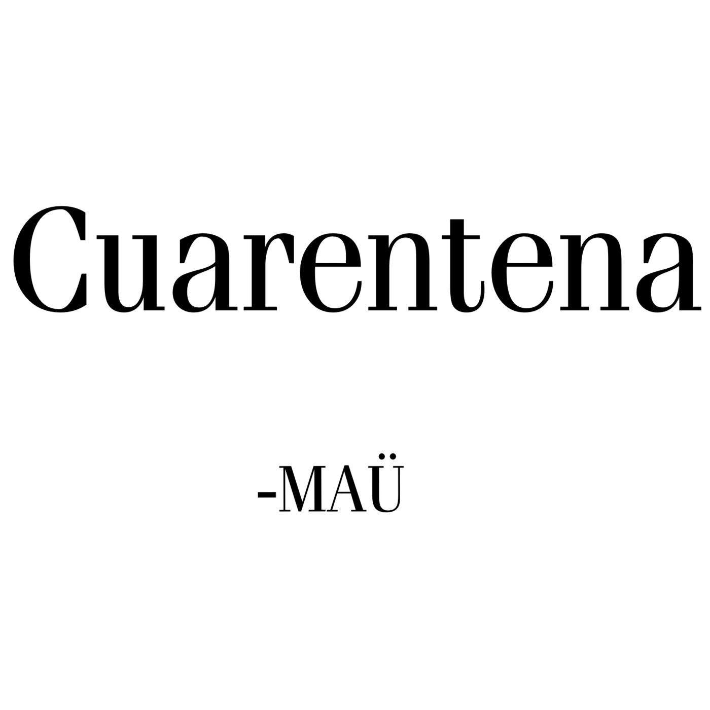 Cuarentena By Mau