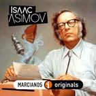 MARCIANOS 116: Isaac Asimov, Maestro Fundador. Una guía para su lectura y apreciación