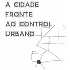 Ergosfera - "A cidade fronte ao control urbano"
