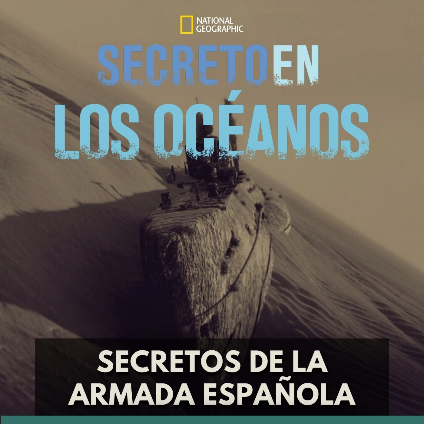 Secretos en los Océanos - Secretos de la Armada Española episode artwork