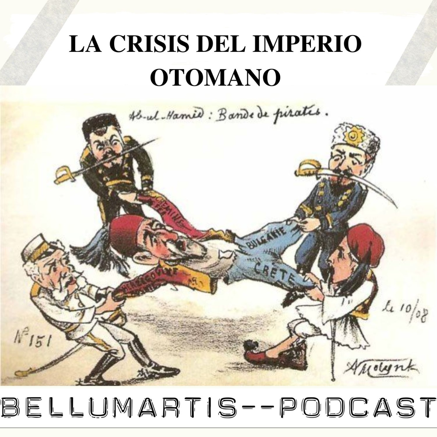 LA CRISIS DEL IMPERIO OTOMANO: De las guerra contra Rusia a 1914 ** Rubén Villamor **