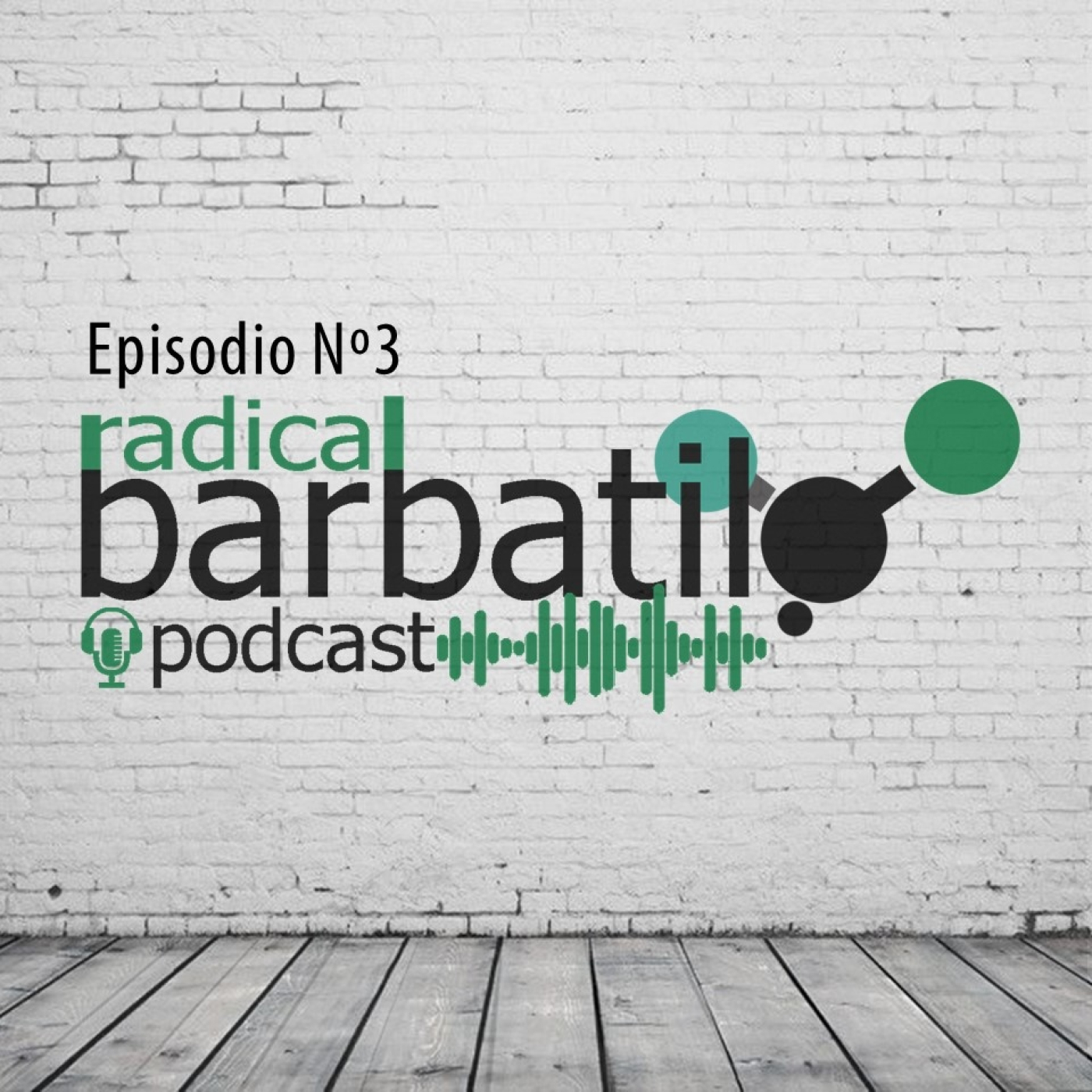 Radical Barbatilo Podcast
