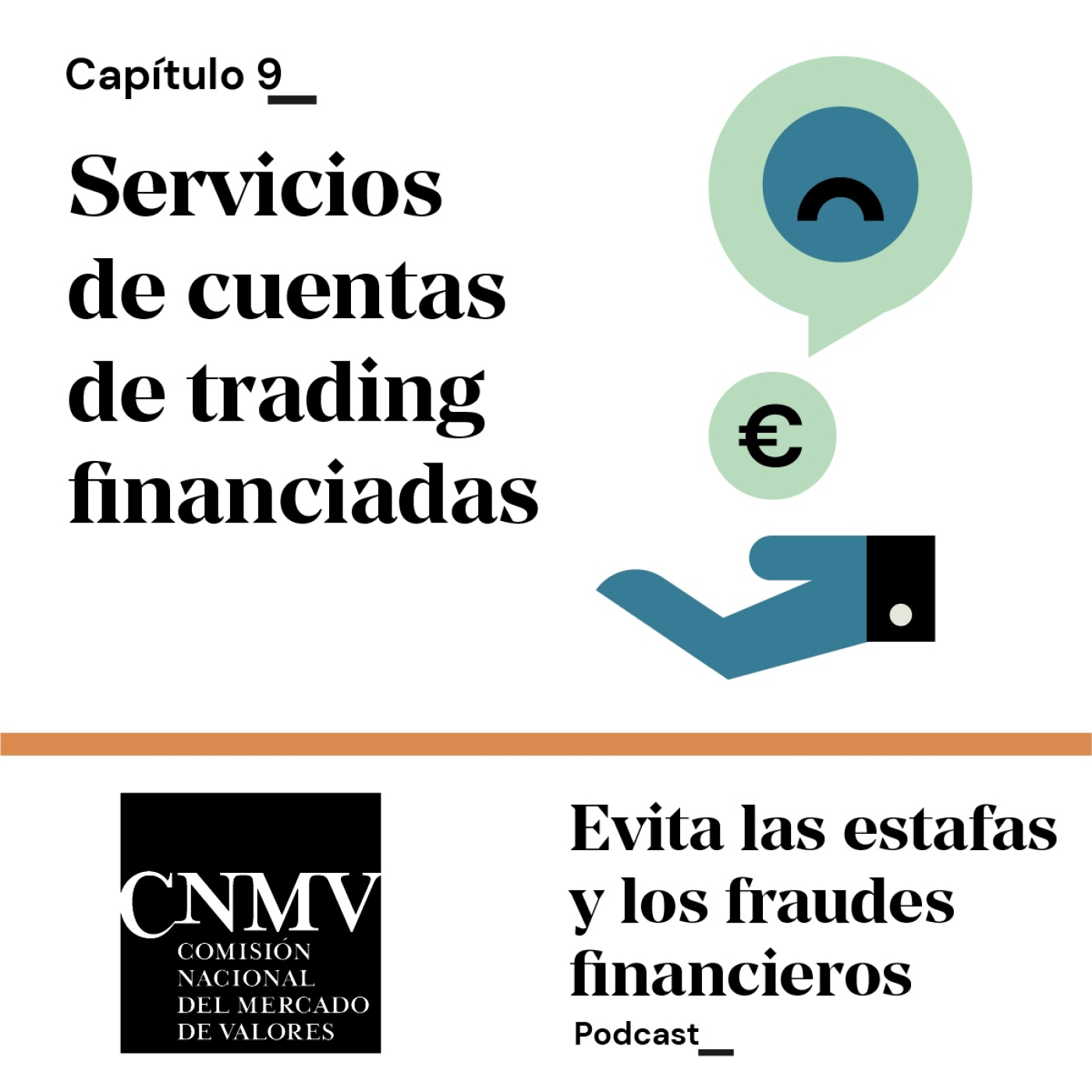 Servicios de cuentas de trading financiadas | Evita las estafas y los fraudes financieros | CNMV episode artwork