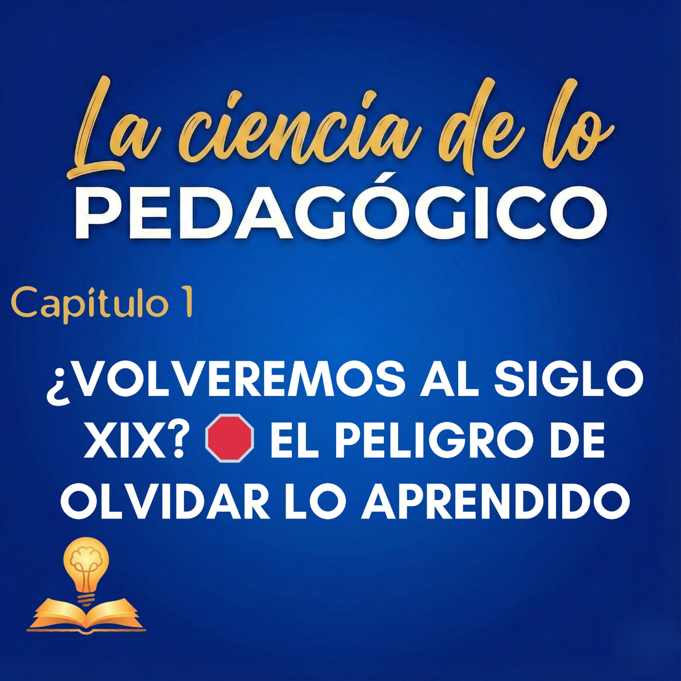 LA CIENCIA DE LO PEDAGÓGICO