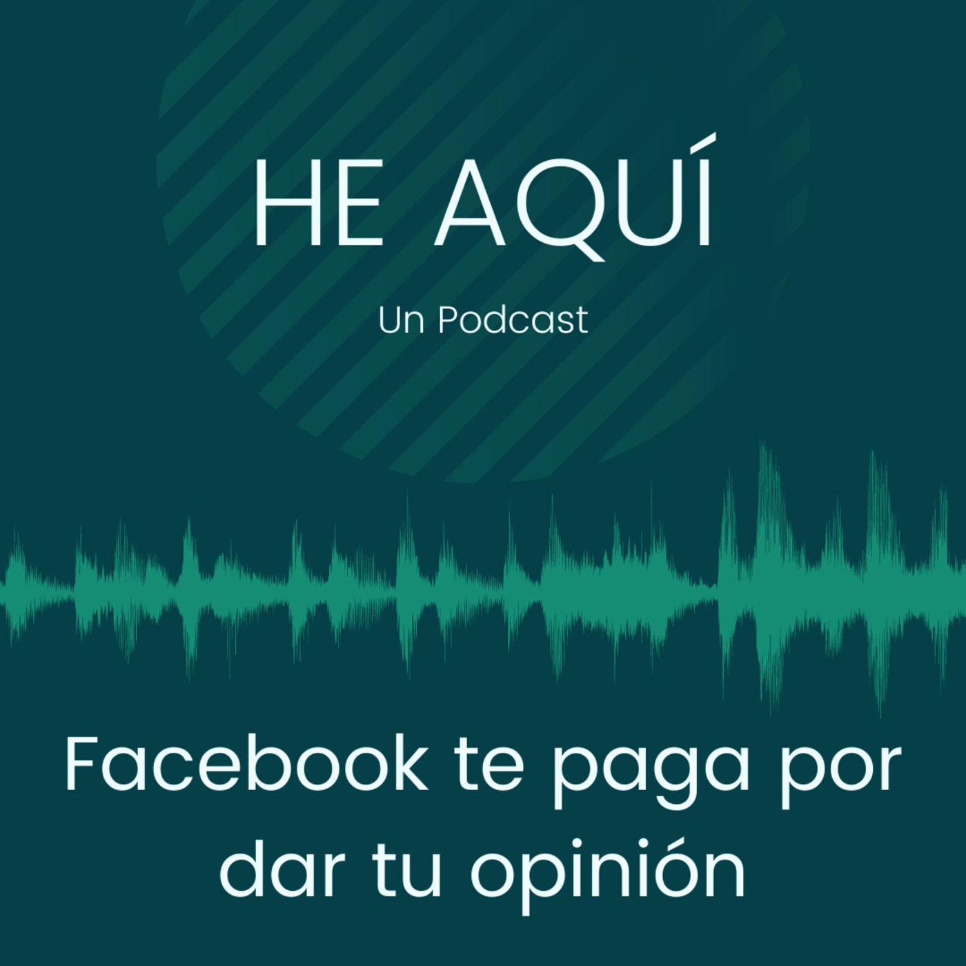 HE AQUÍ un podcast