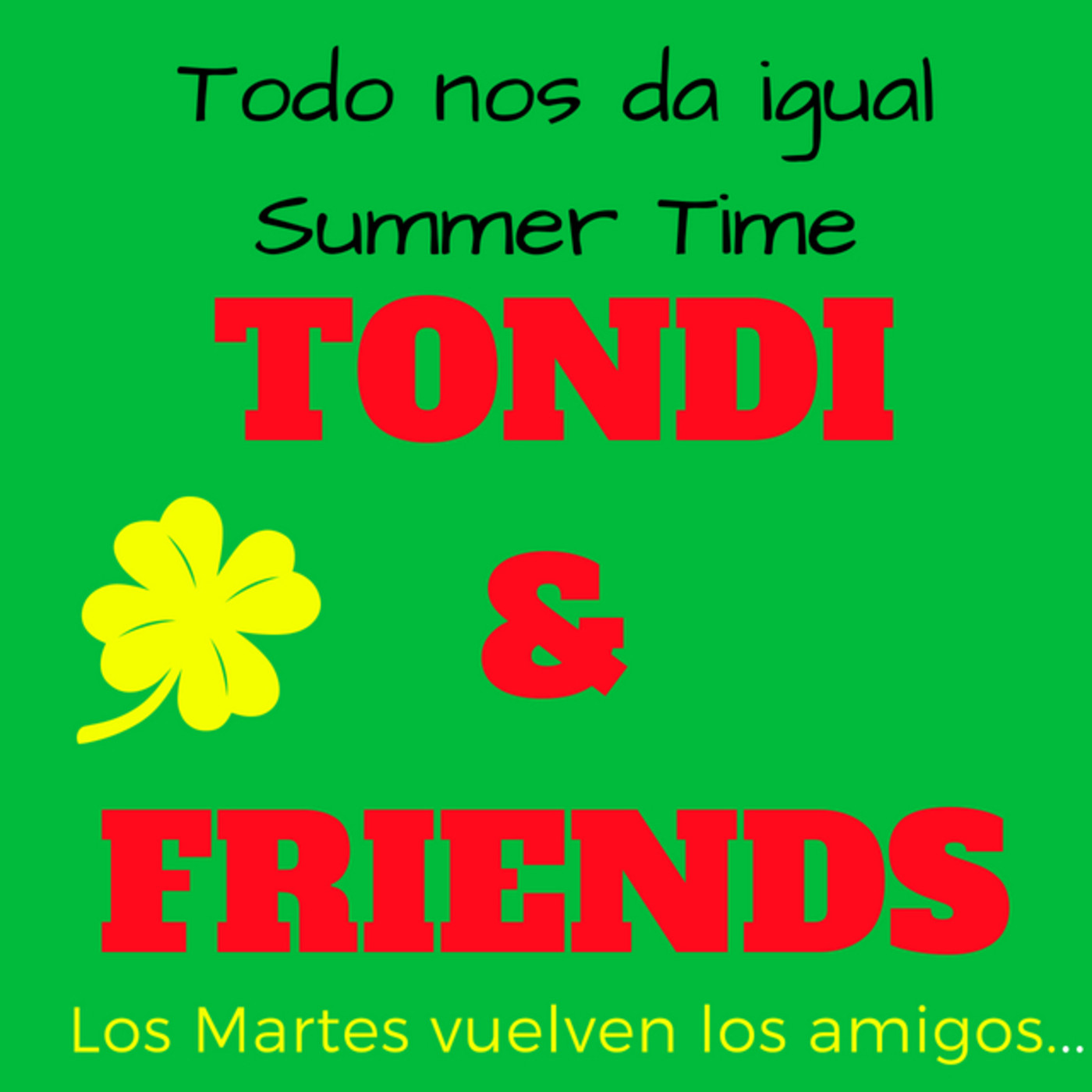 TONDI & FRIENDS. Antes de Medianoche. episode artwork