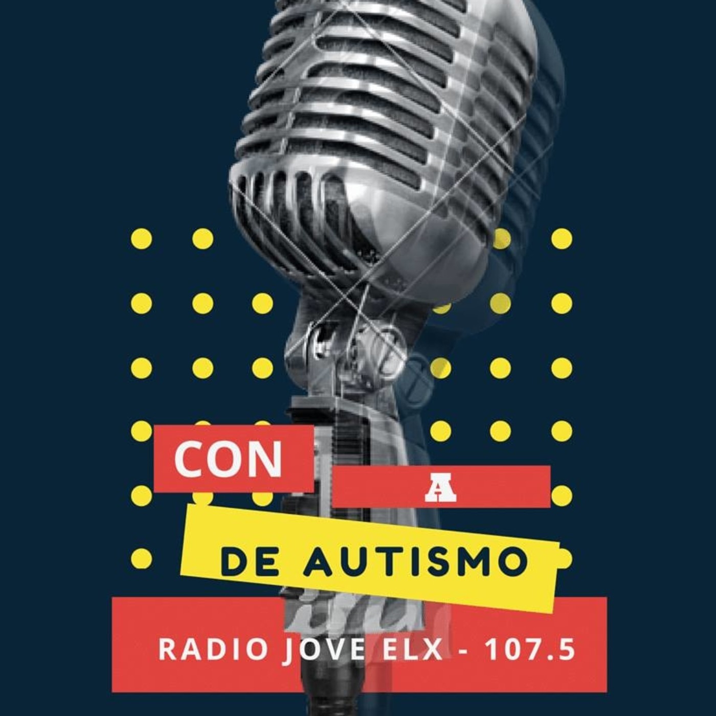 Con A de Autismo: La vuelta a la radio! Episodio 1