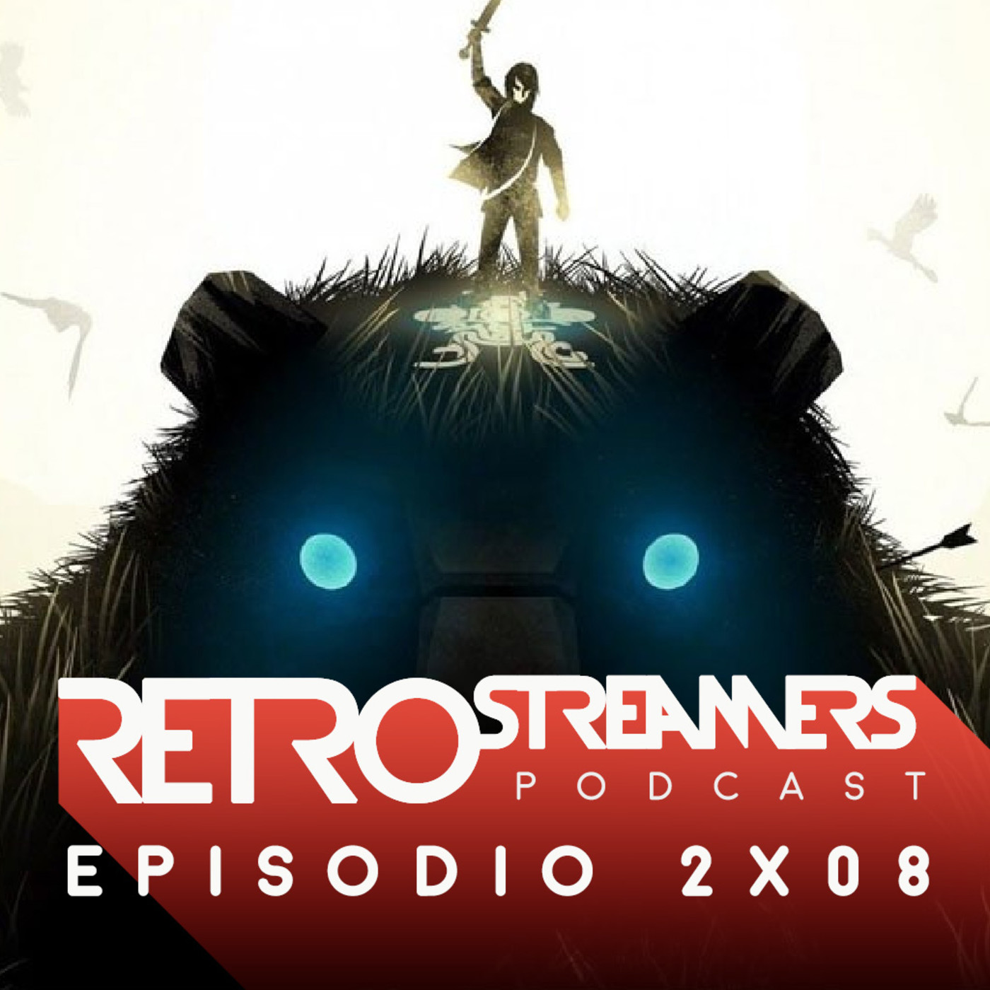 RetroStreamers Podcast - T02E08 - ¡Atropello de actualidad!