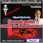 012. Conspiración contra la salud con Miguel Celades Rex.
