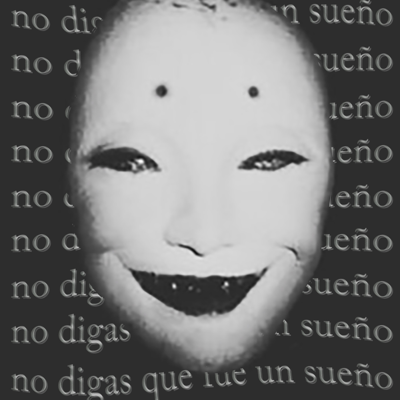 No digas que fue un sueño