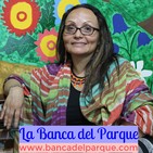 25.07.2019 - La Banca del Parque - Sandra Janeth Rojas P - Posibilidades al investigar con l@s Niñ@s (1 pte)