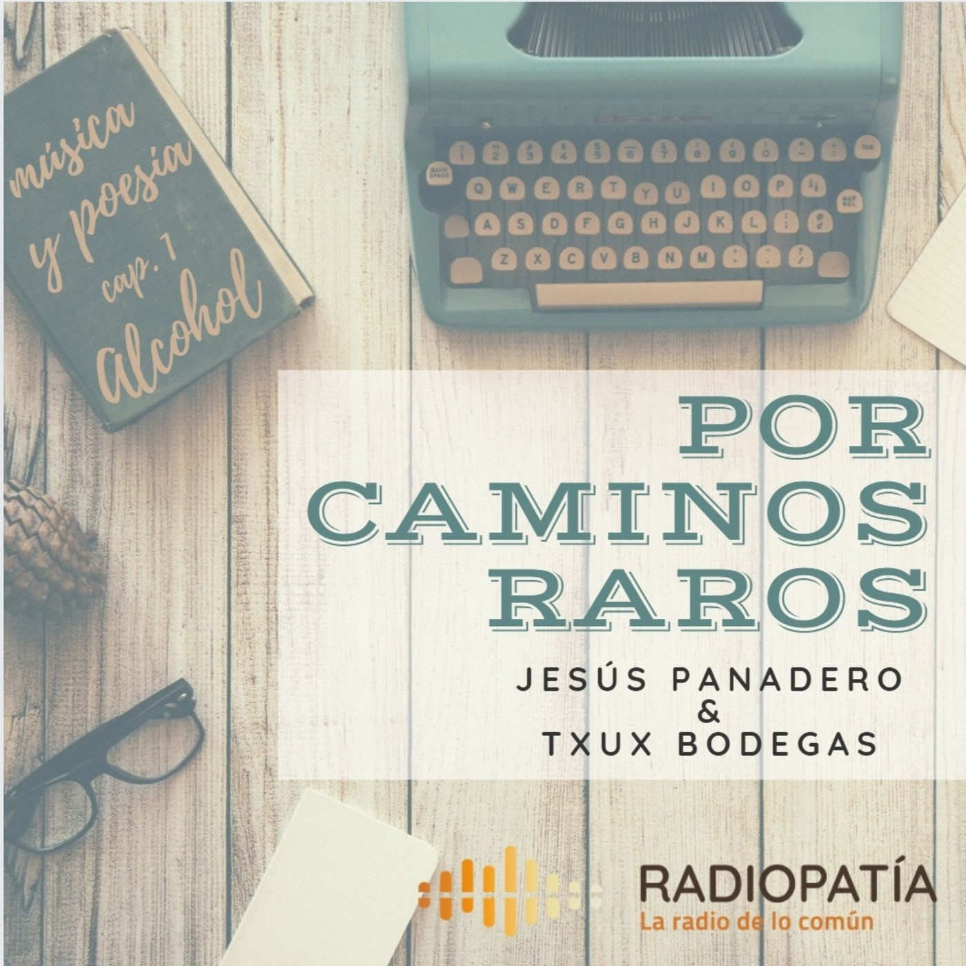 Por caminos raros