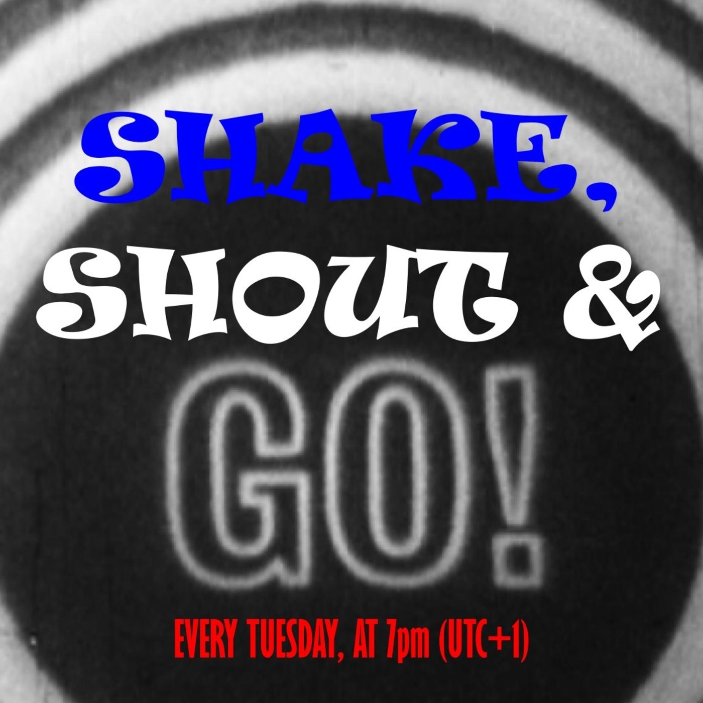 SHAKE, SHOUT & GO!  Guillermod Show