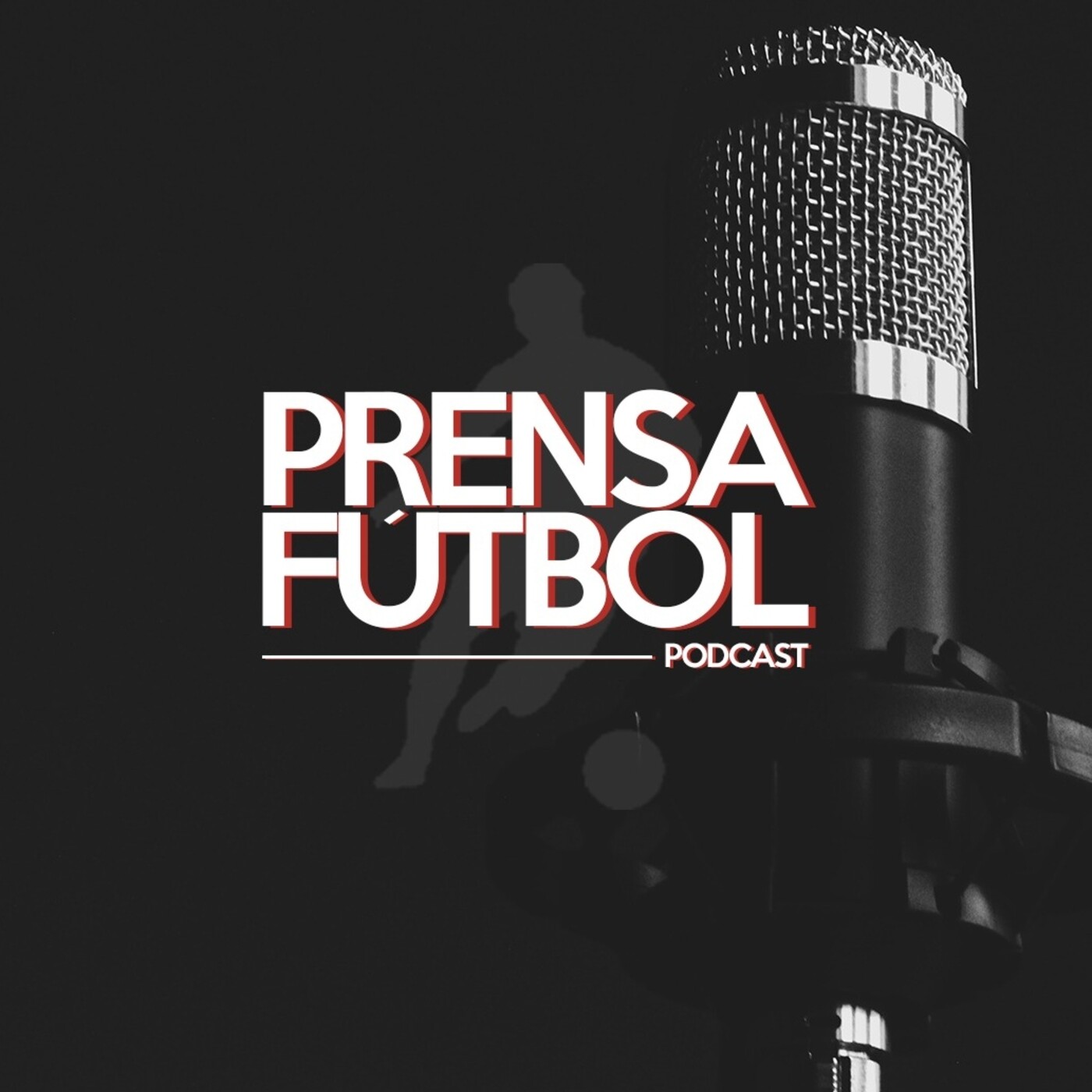 Prensafútbol Podcast
