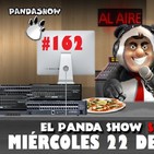 PANDA SHOW Ep. 162 MIÉRCOLES 22 DE MAYO 2019
