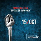 Nuevas de Gran Gozo 15 Octubre