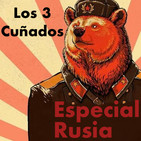 Los 3 Cuñados programa 69 - Especial Rusia