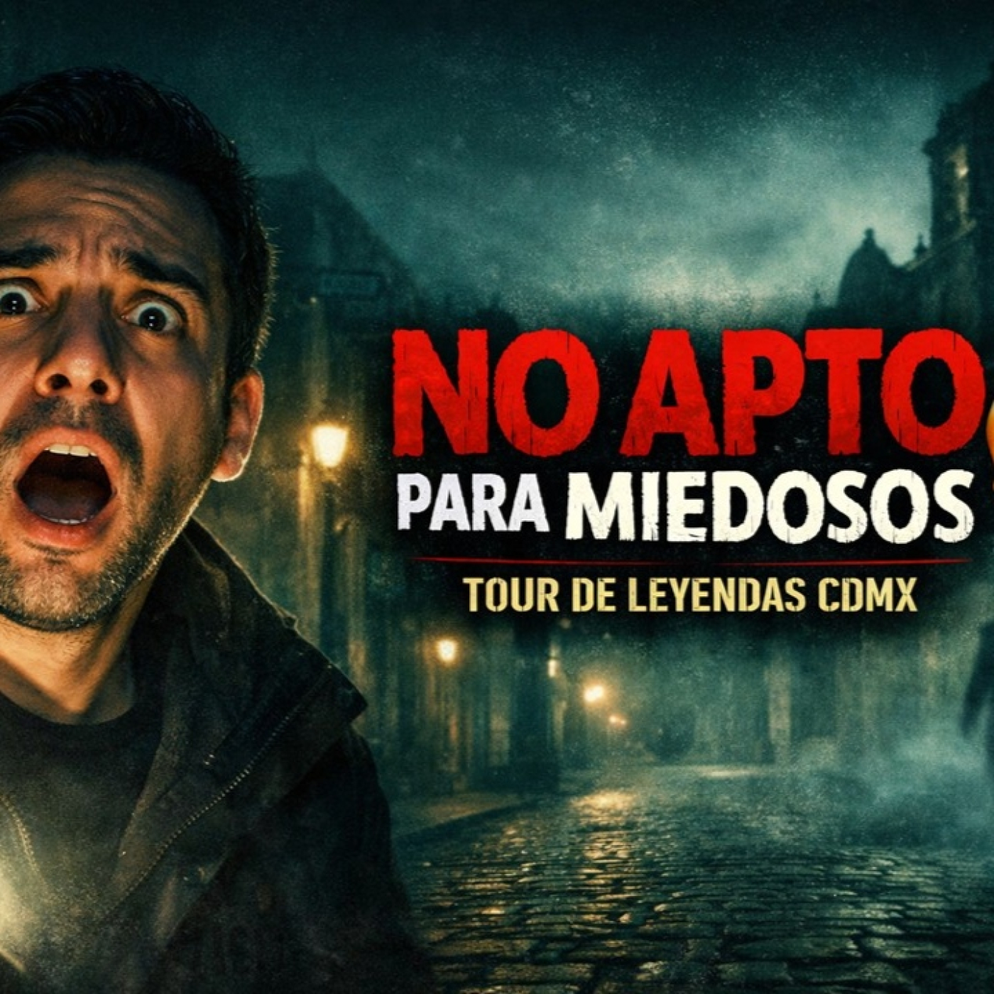 LOS DESVELADOS - NO APTO PARA MIEDOSOS, TOUR DE LEYENDAS EN CDMX