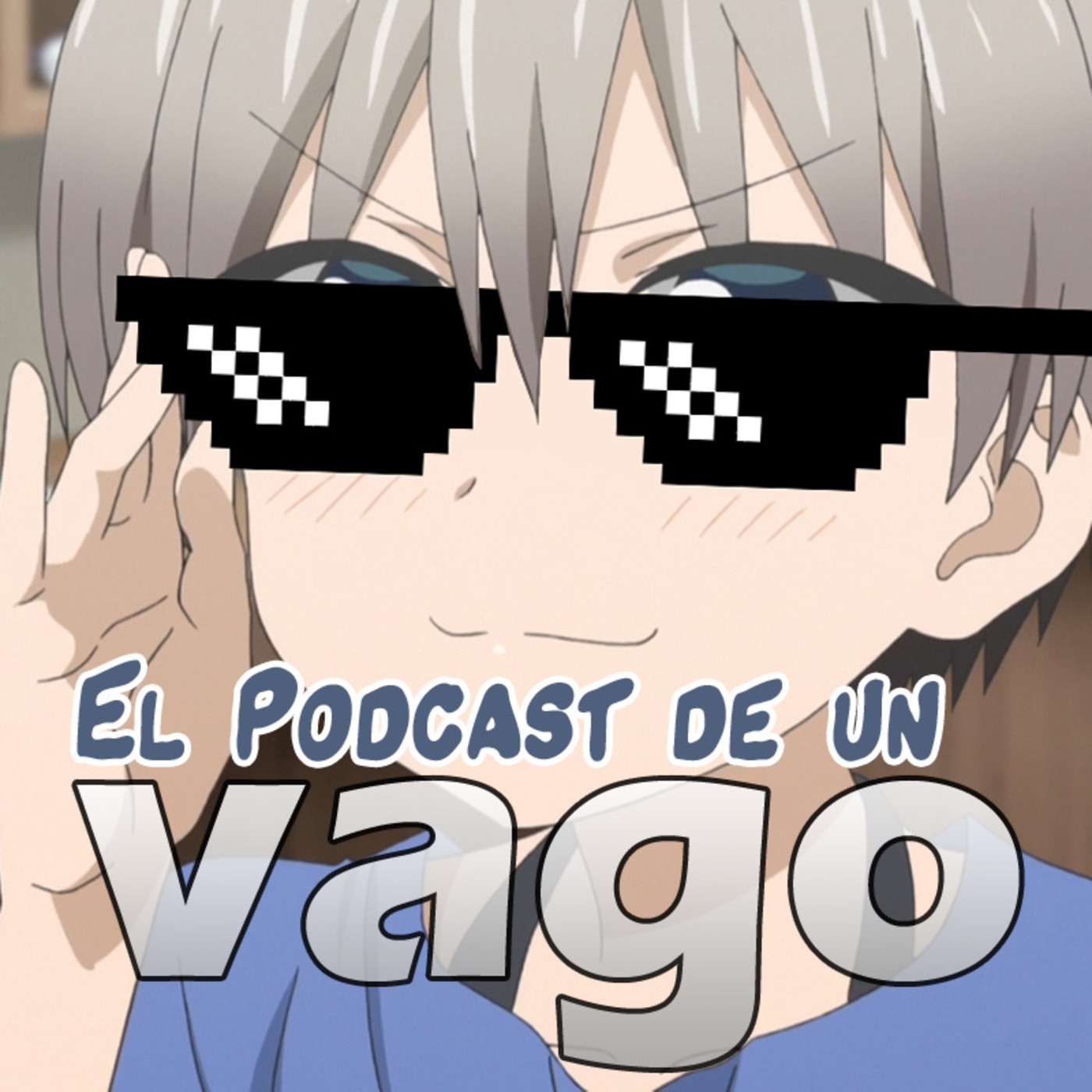 El Podcast de un Vago