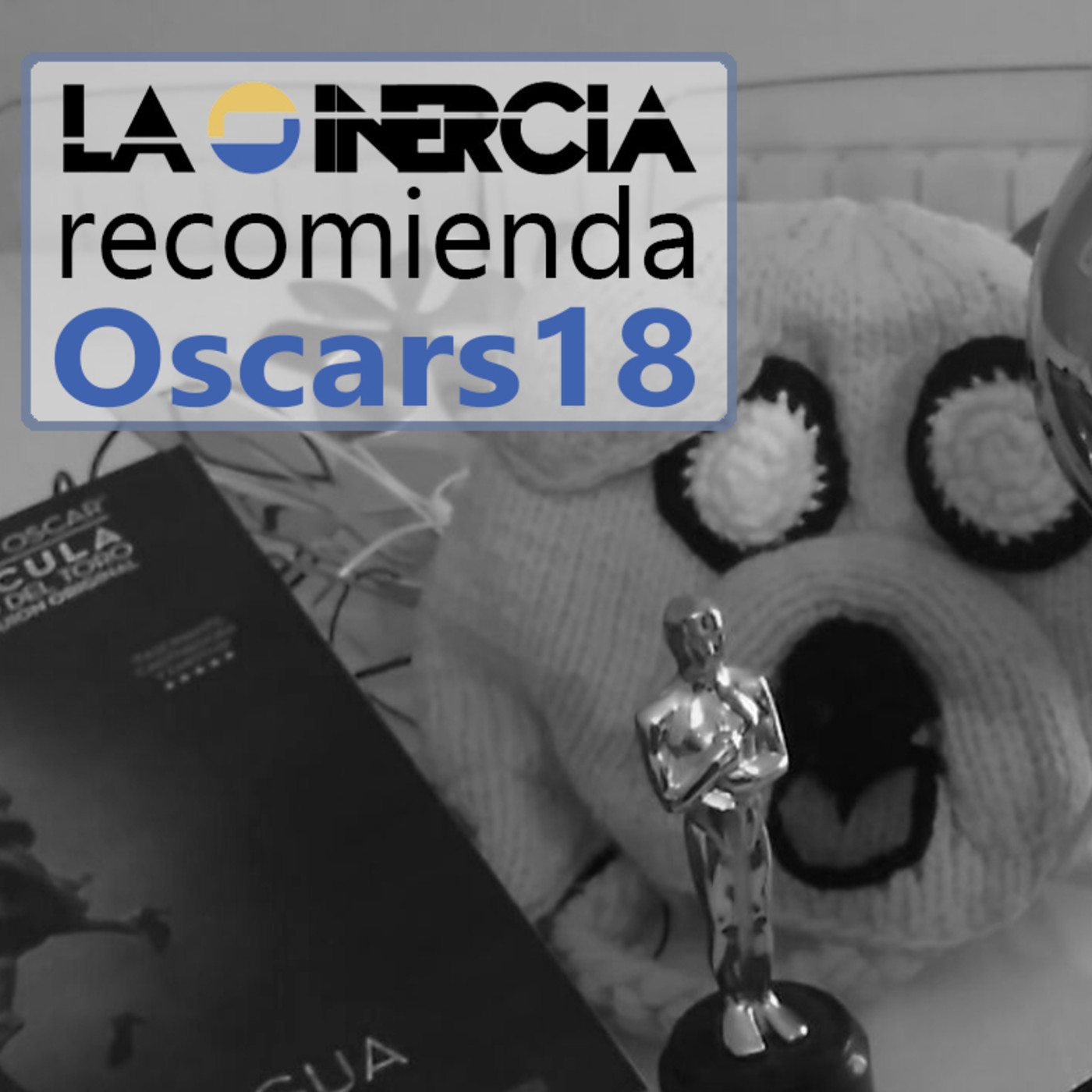 La Inercia recomienda (05) los Óscars 2018