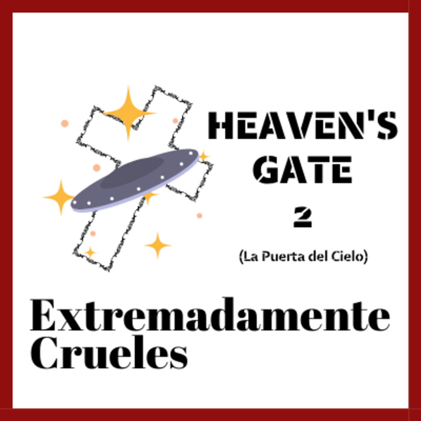 Extremadamente Crueles