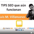 Tips de SEO que todavía funcionan - #Quondosrecord | Luis M Villanueva