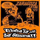 TINTA EN LA BASURA!! # 08 By Dr Zhigarro.Hoy: ZARAGOZA LETAL FANZINE Nº1 & 2 (Emisión 2019/02/20).
