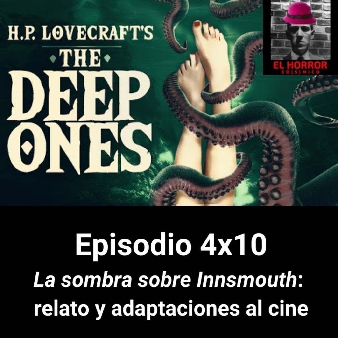 EHC 4X10: La sombra sobre Innsmouth: relato y adaptaciones episode artwork