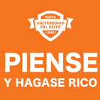 Prologo - PIENSE Y HÁGASE RICO | Universidad del Éxito