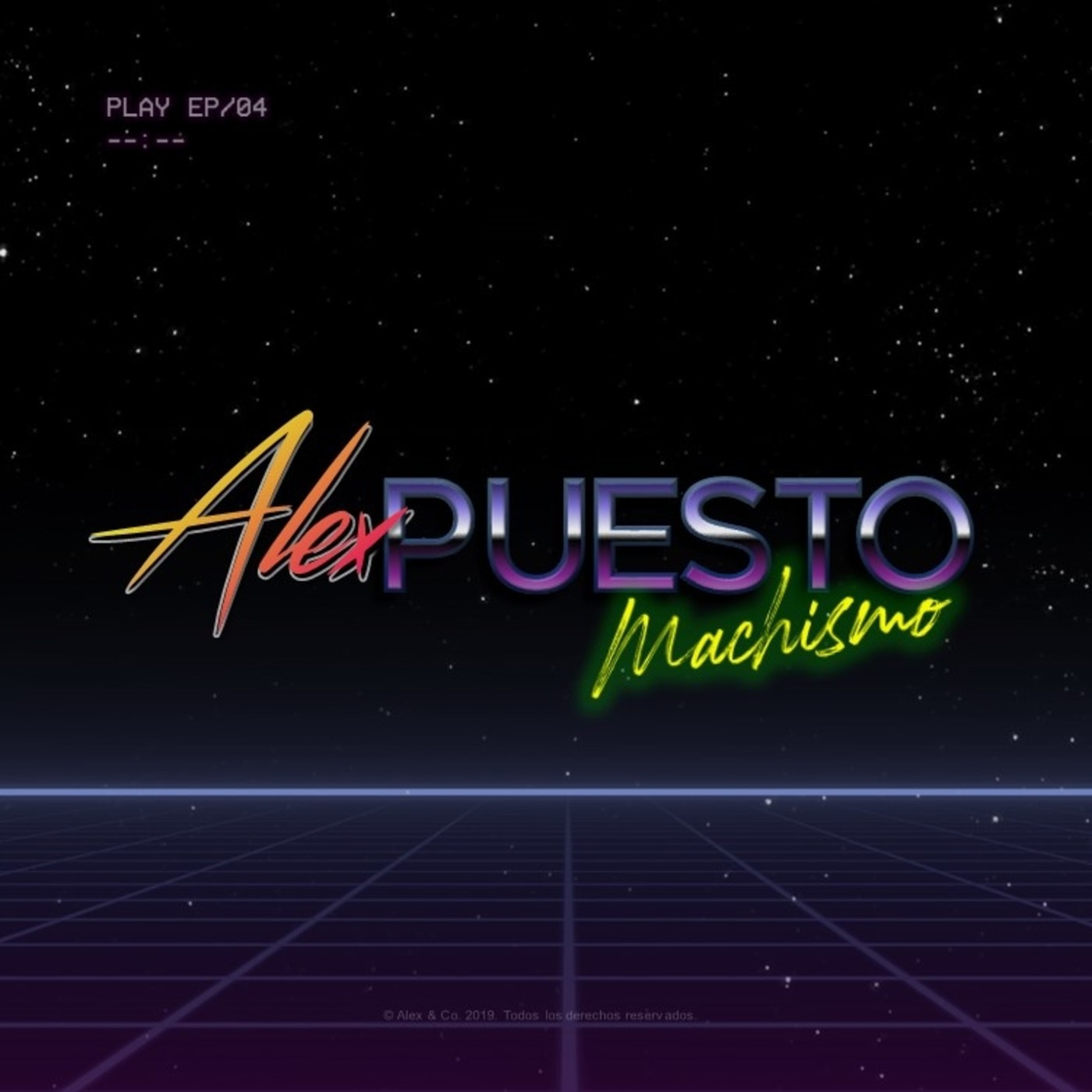 Ep. #4: Machismo