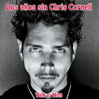 Letter 42: Dos años sin Chris Cornell (Soundgarden, Audioslave)