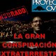 La Gran Conspiración Extraterrestre