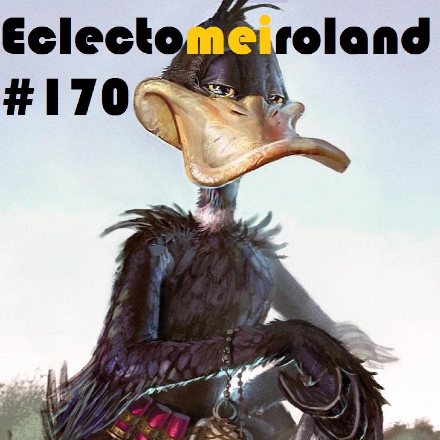 Eclectomeiroland 170 episode artwork