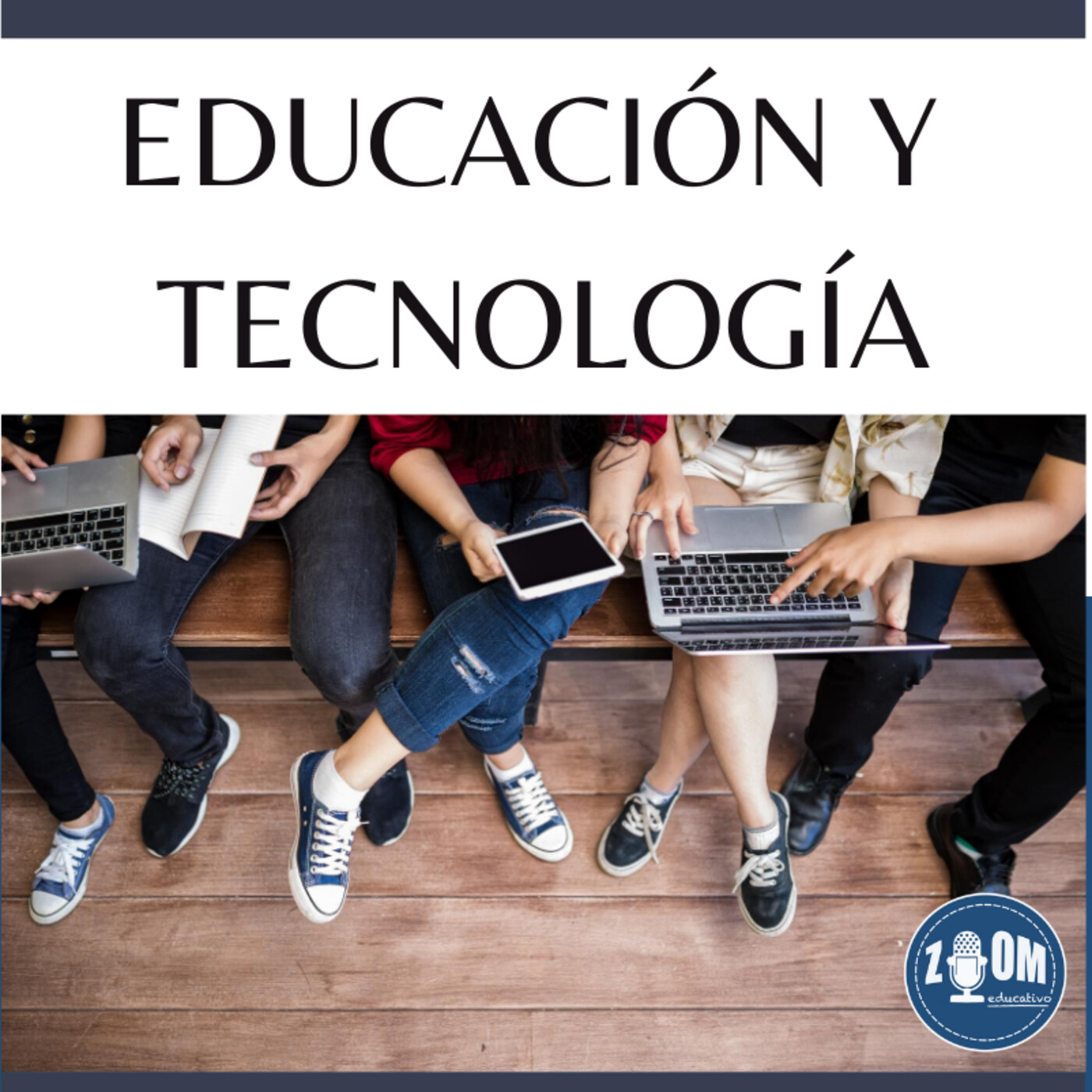 Ep. 18 Educación y tecnología