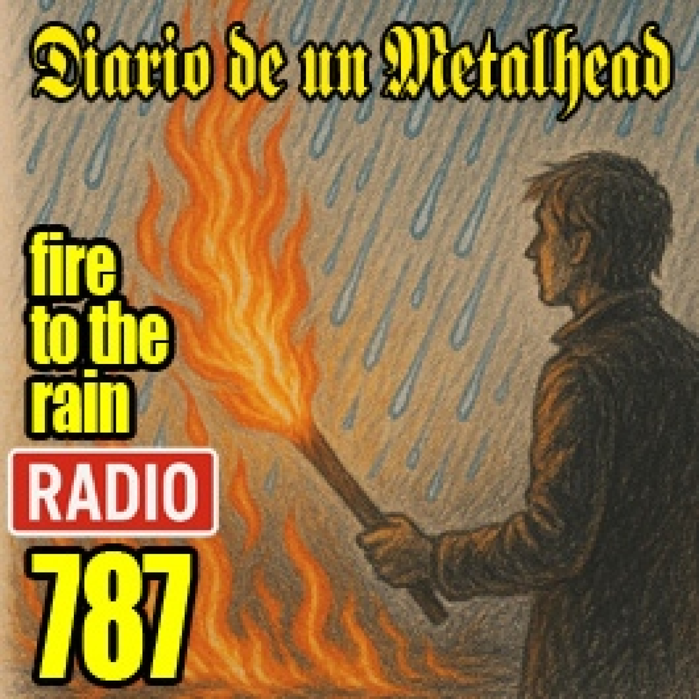 Diario de un Metalhead 787 Fire to the rain episode artwork