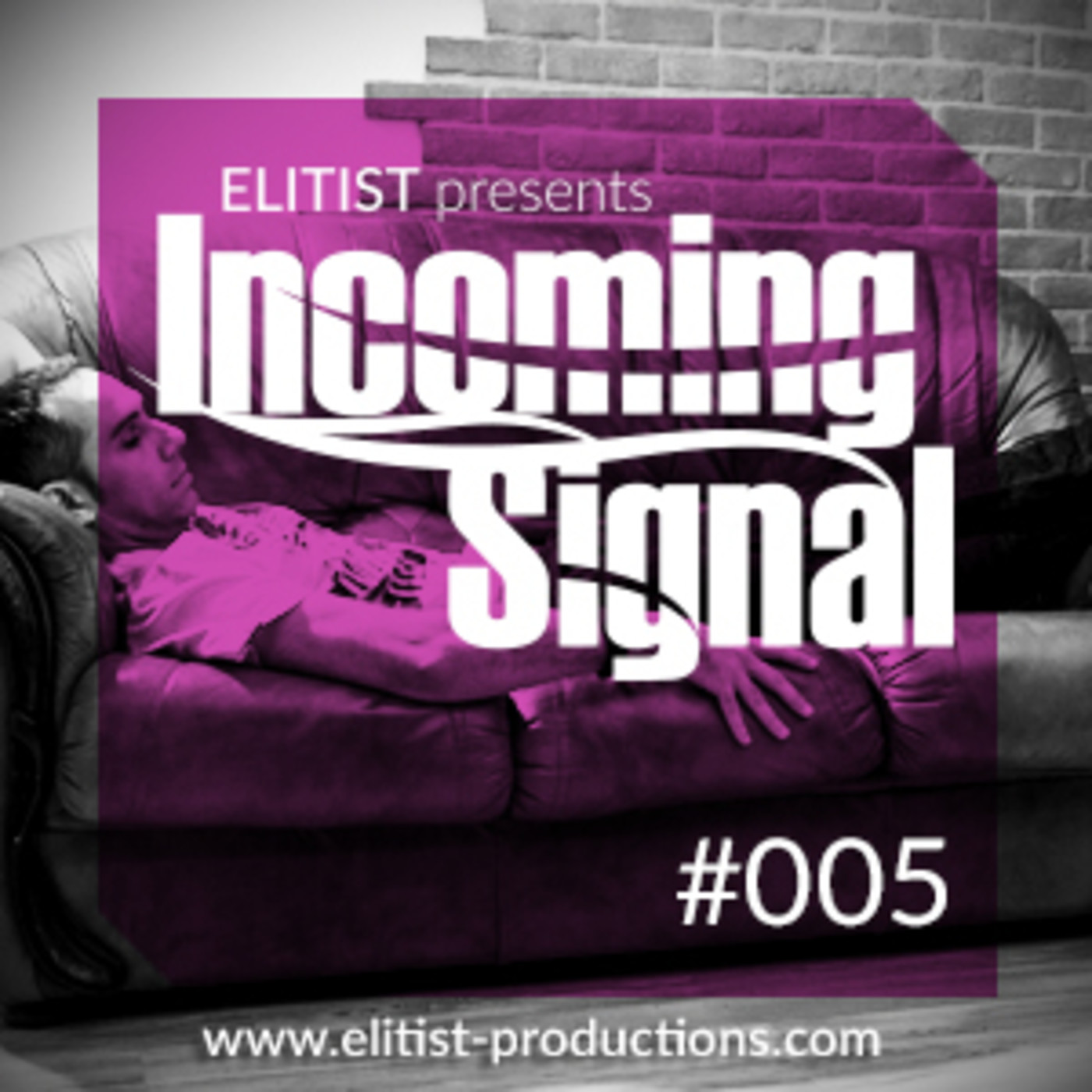Elitist presents INCOMING SIGNAL