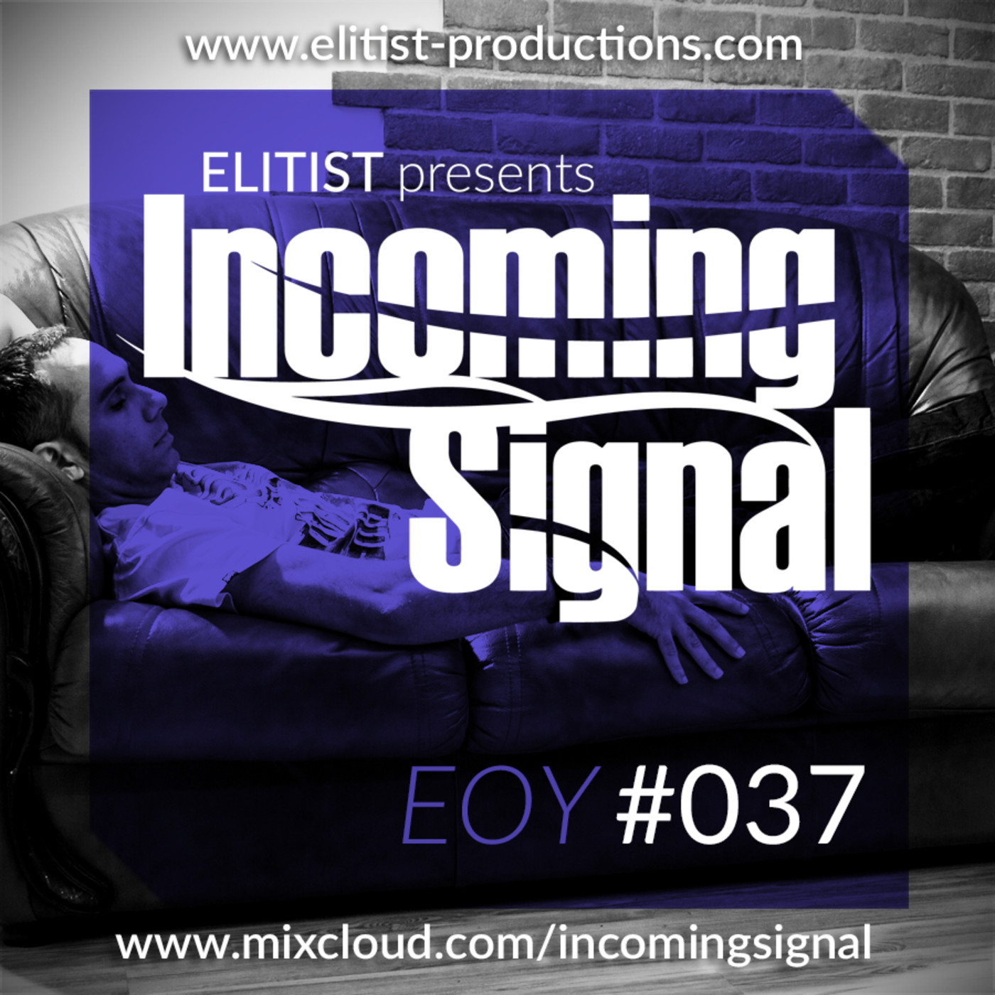 Elitist presents INCOMING SIGNAL