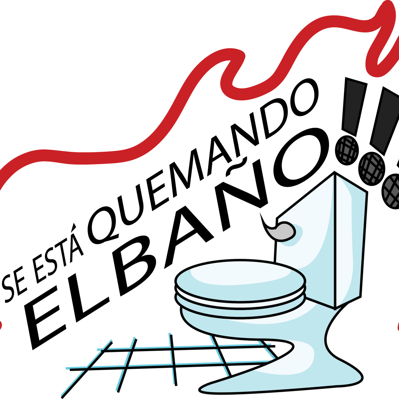 Se Está Quemando El Baño Ep.10 episode artwork