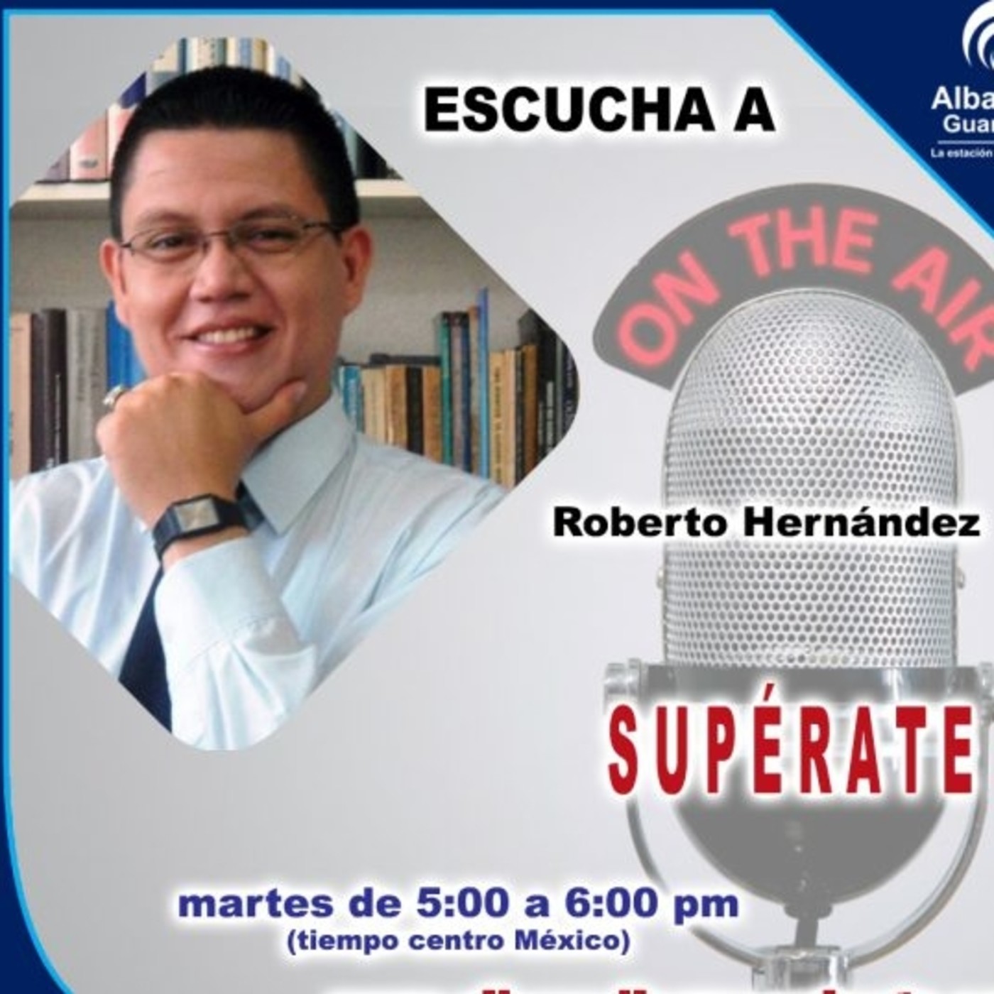 ¡SUPÉRATE con Roberto Hernández!