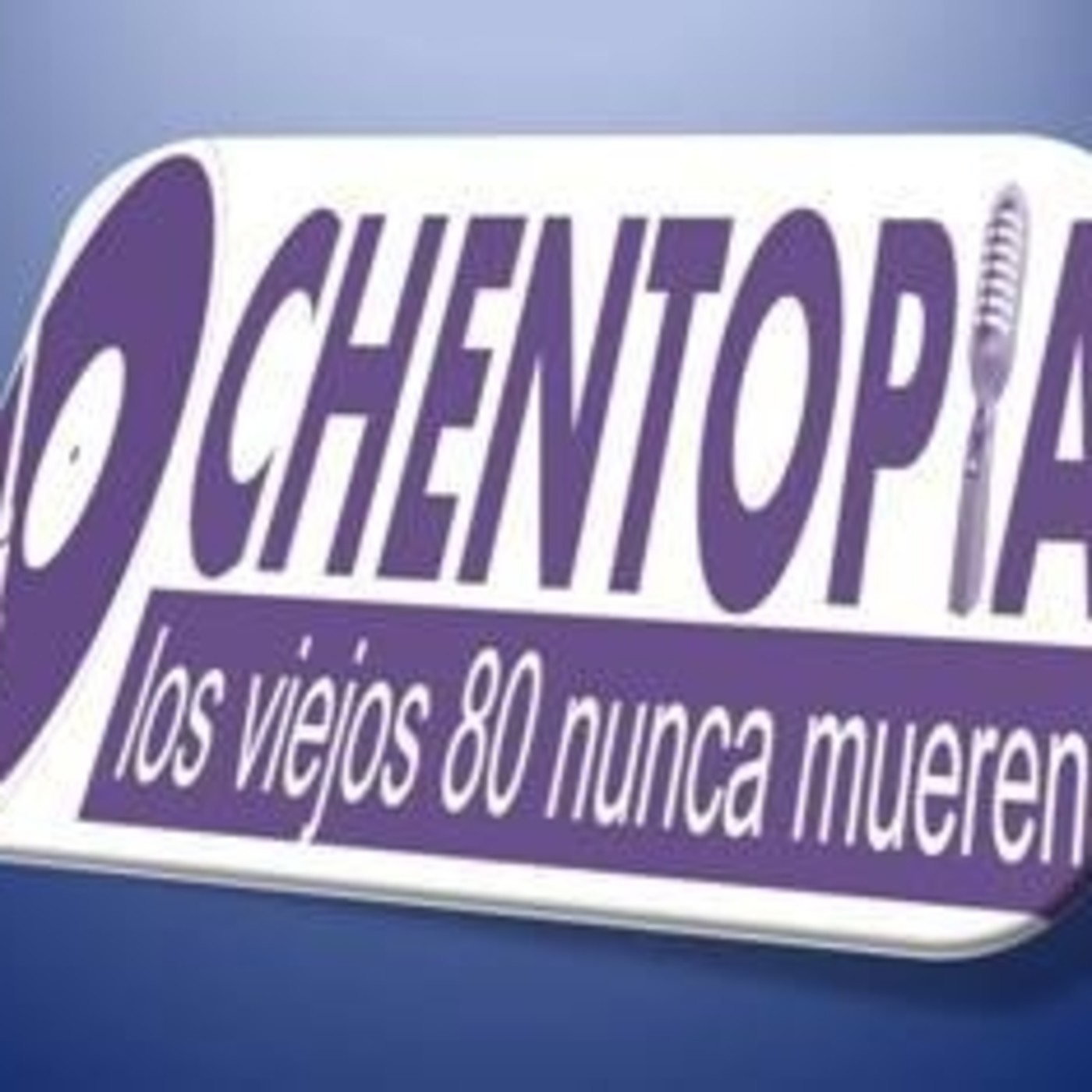 OCHENTOPÍA PODCASTS