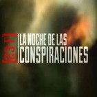 Cuarto milenio: La noche de las conspiraciones