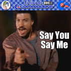 La Hora de Commodore #0013(3T) – Say You Say Me y Hablando de Remakes